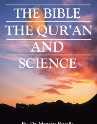 The Bible, The Quran and Science by Dr. Maurice Bucaile - WOL Foundation